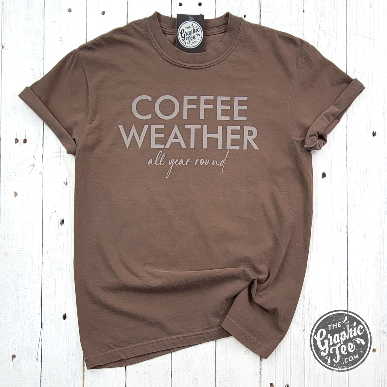 *WHOLESALE* Coffee Weather All Year Round Pigment Dyed Tee