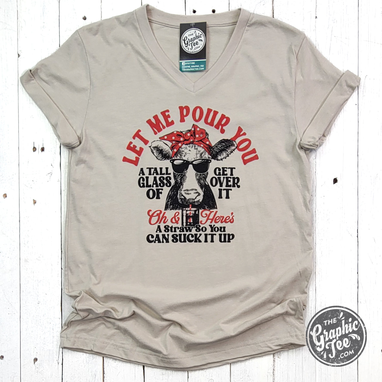 *WHOLESALE* Let Me Pour You A Tall Glass of Get Over It V-Neck Tee