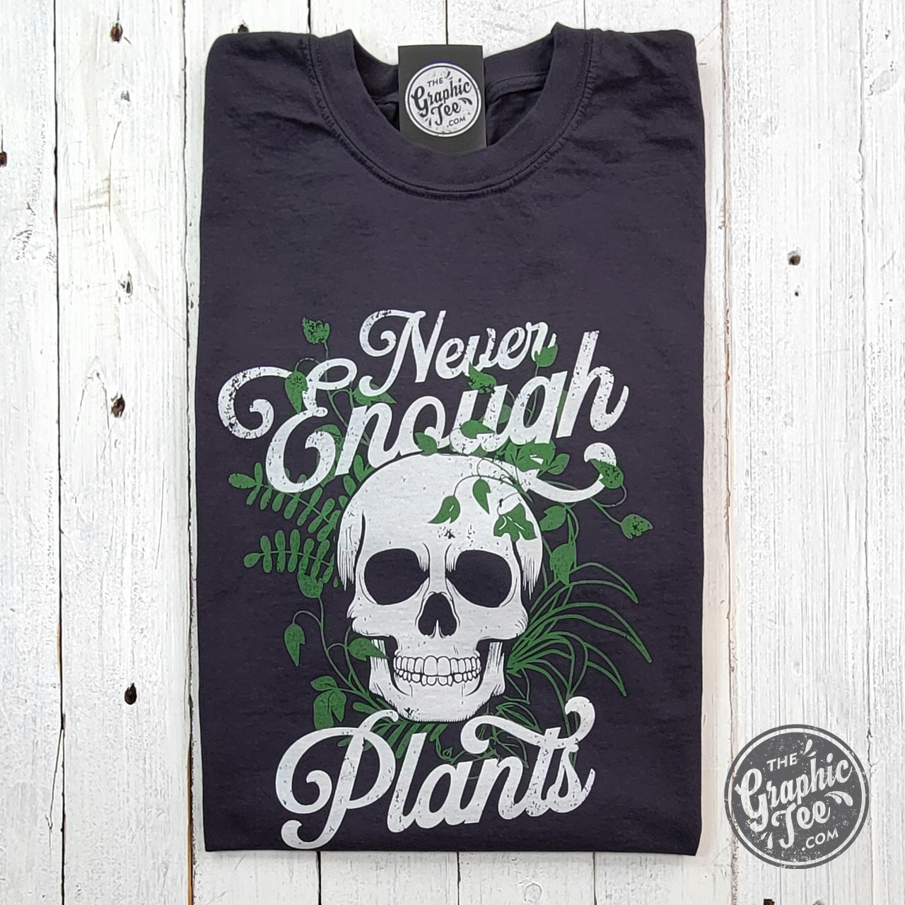 *WHOLESALE* Never Enough Plants Pigment Dyed Tee