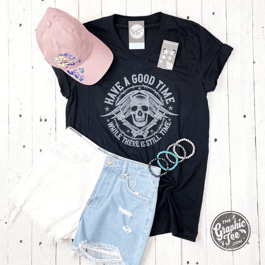 *WHOLESALE* Have a Good Time While There is Still Time V-Neck Tee - The Graphic Tee
