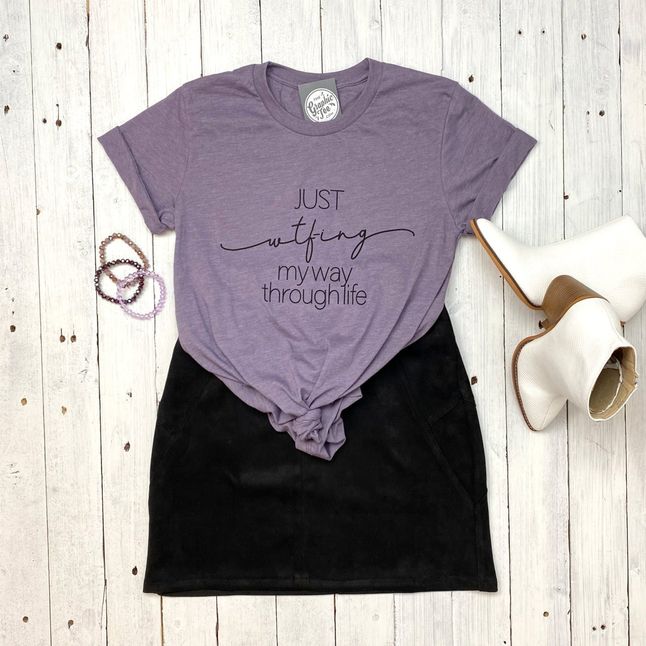 *WHOLESALE* Just WTF-ing My Way Through Life Tee - The Graphic Tee