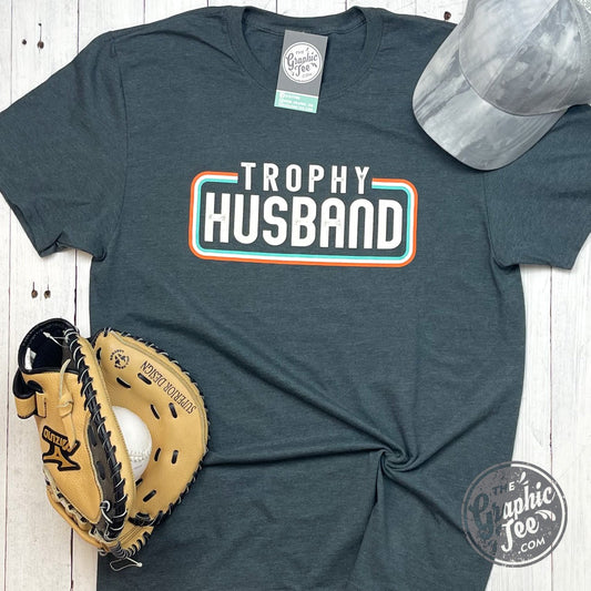 *WHOLESALE* Trophy Husband - Unisex Tee - The Graphic Tee