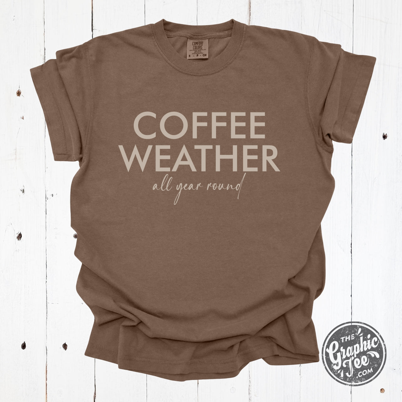 *WHOLESALE* Coffee Weather All Year Round Pigment Dyed Tee