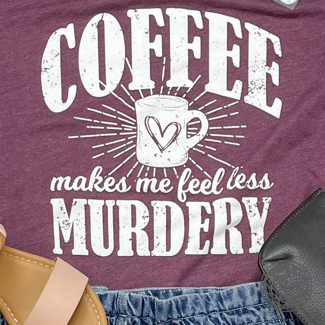 *WHOLESALE* Coffee Makes Me Feel Less Murdery Crewneck Tee