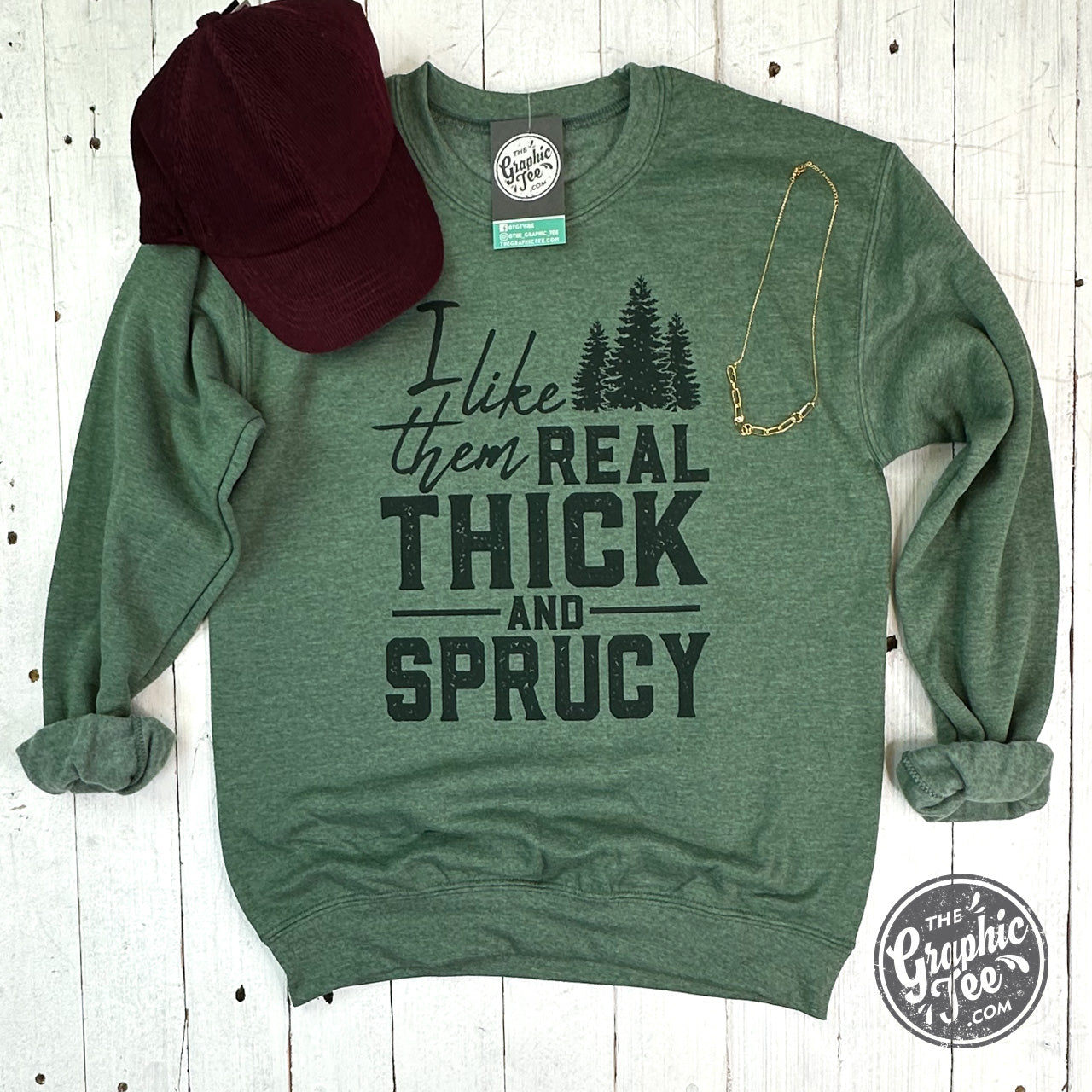 *WHOLESALE* I Like Them Real Thick And Sprucey Unisex Crewneck Sweatshirt