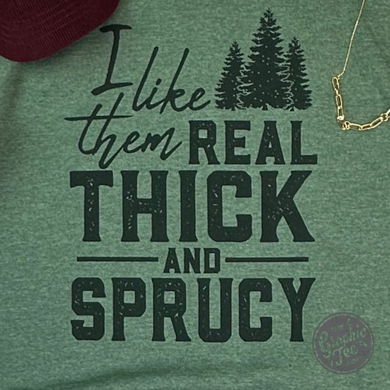 *WHOLESALE* I Like Them Real Thick And Sprucey Unisex Crewneck Sweatshirt