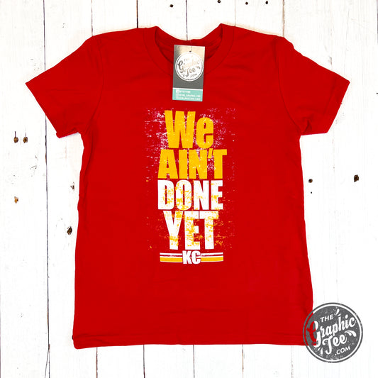 *WHOLESALE* We Ain't Done Yet Red YOUTH Short Sleeve Tee