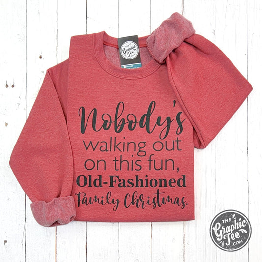 Nobody's Walking Out Crewneck Christmas Sweatshirt - The Graphic Tee