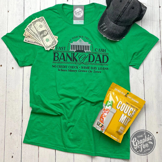 *WHOLESALE* Bank of Dad Unisex Green Short Sleeve Tee - The Graphic Tee