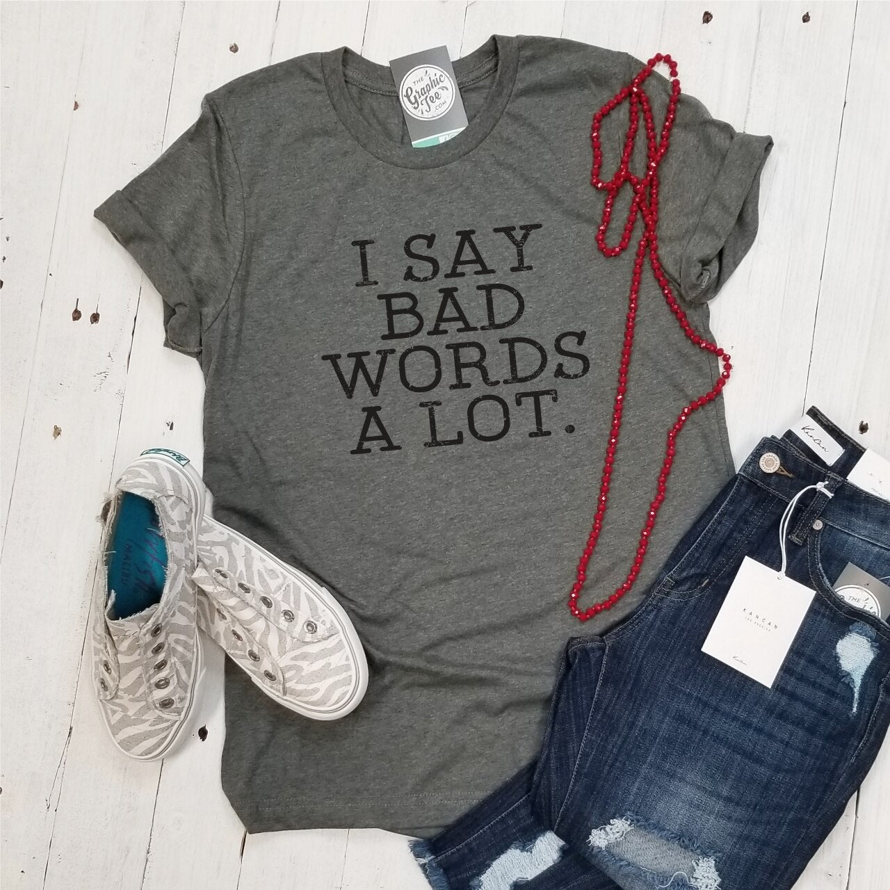 *WHOLESALE* I Say Bad Words A Lot. - Unisex Tee - The Graphic Tee