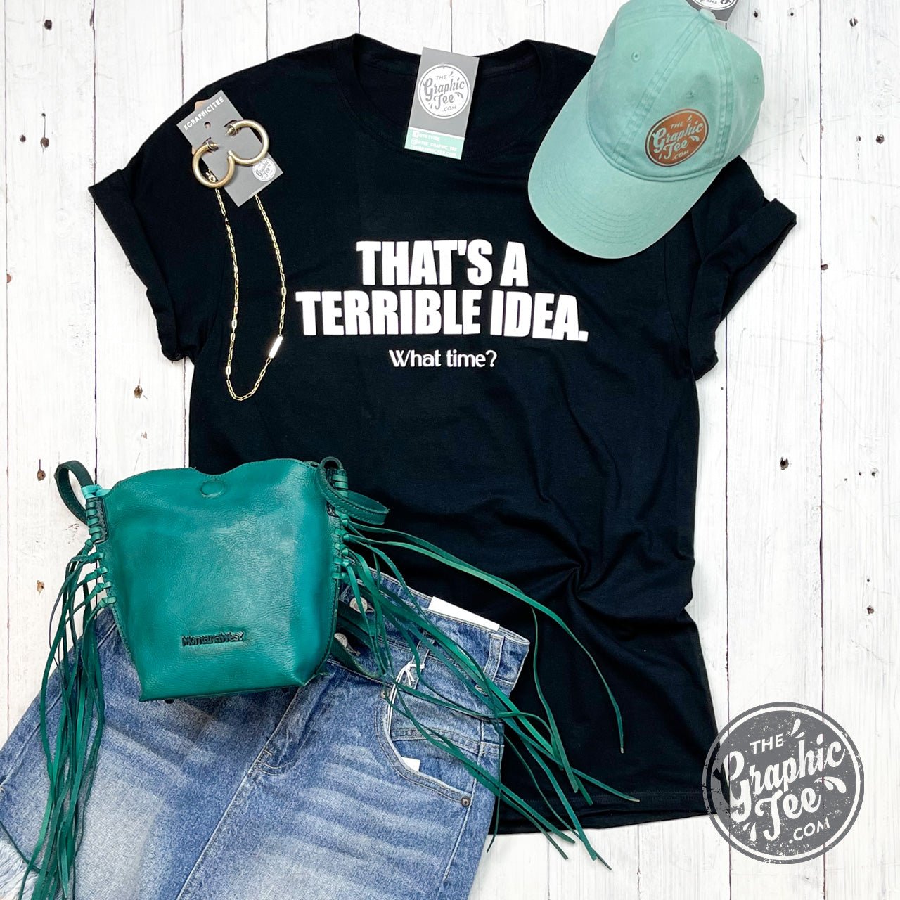 *WHOLESALE* That's A Terrible Idea What Time? - Adult Tee - The Graphic Tee